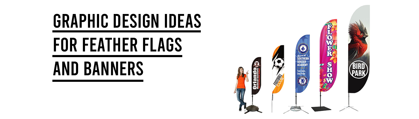 Graphic Design Ideas for Feather Flags and Banners