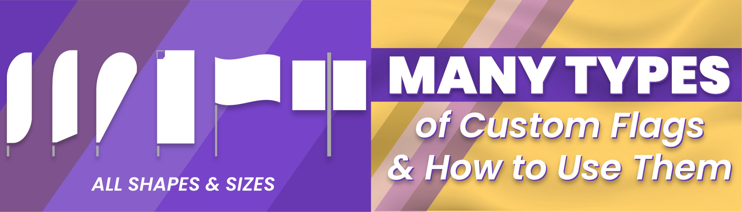 Many Types of Custom Flags and How to Use Them?