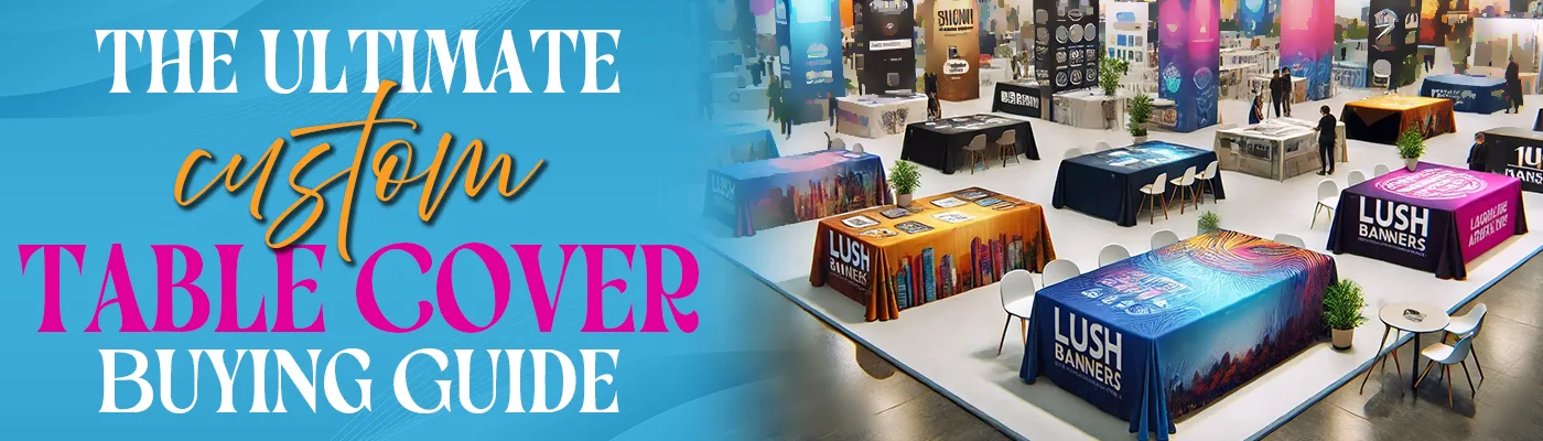 The Ultimate Custom Table Covers Buying Guide