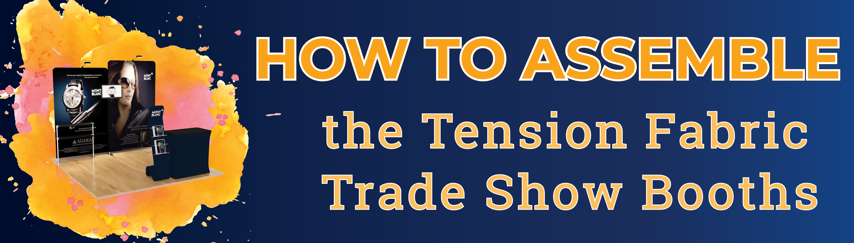 How to Assemble Tension Fabric Displays