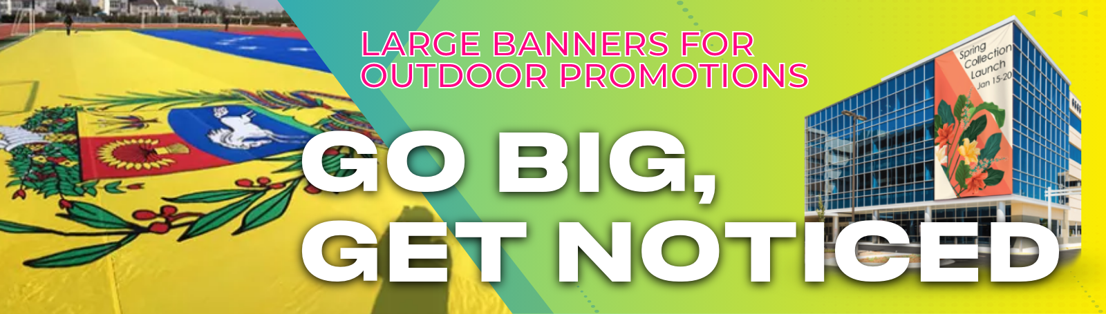 Large Banners for Outdoor Promotions With Lush Banners