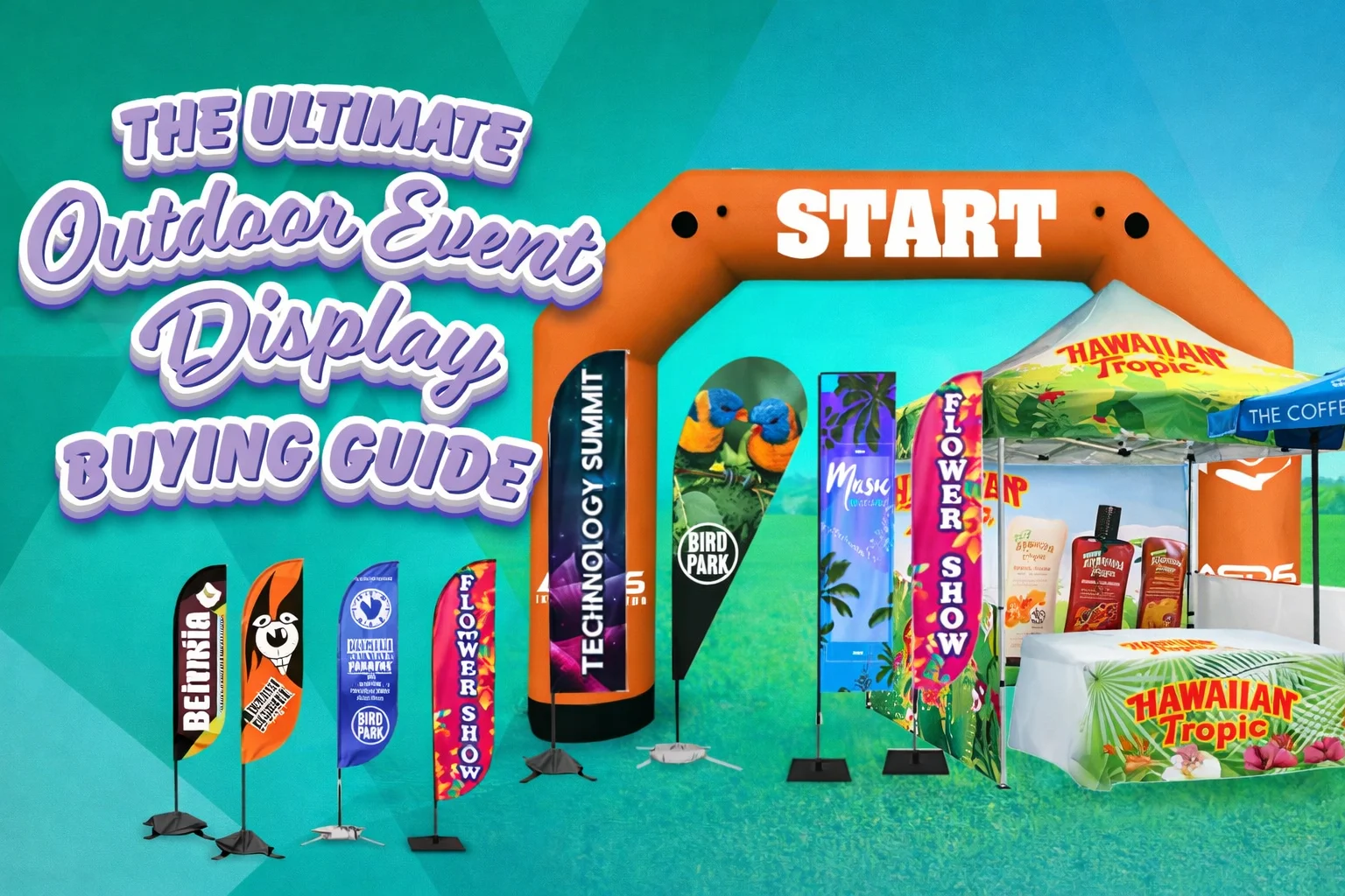 Ultimate Buying Guide for Canopy Tents, Umbrellas, Flag Banners, Custom Inflatable, Outdoor Banner Stands & Pole Banners