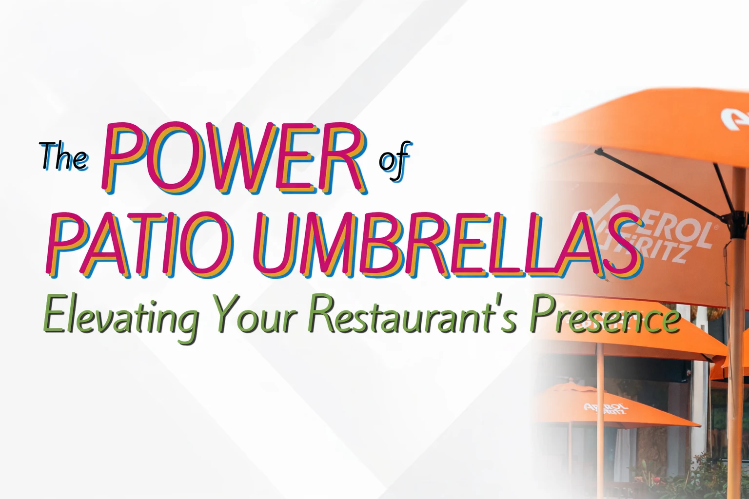 The Power Of Patio Umbrellas: Elevating Your Restaurant’s Presence