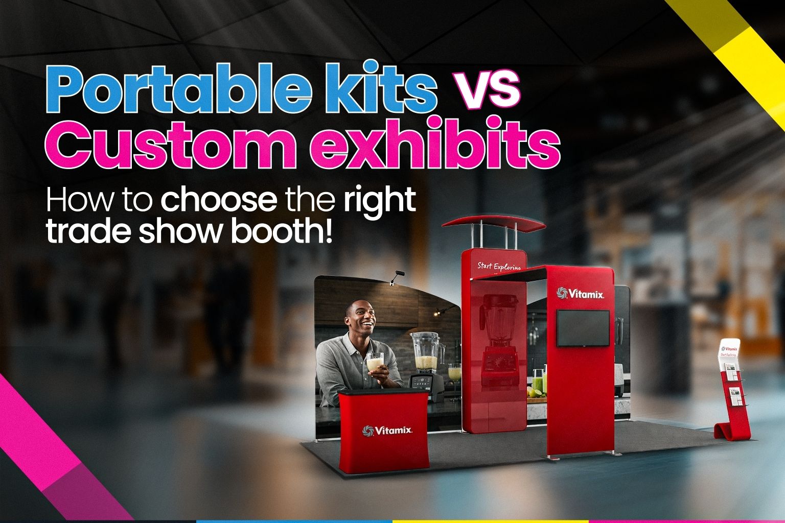 Portable vs Custom Trade Show Booths: How to Choose the Right Display